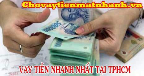 Vay tiền nhanh nhất trong ngày không thẩm định nhà tại TPHCM
