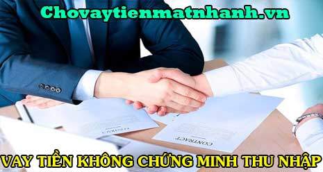 Vay tiền nhanh trong ngày không cần chứng minh thu nhập cá nhân