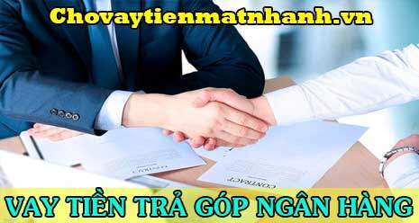 Vay trả góp Ngân hàng