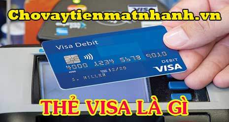 Thẻ Visa là gì? Làm thẻ Visa ngân hàng nào tốt