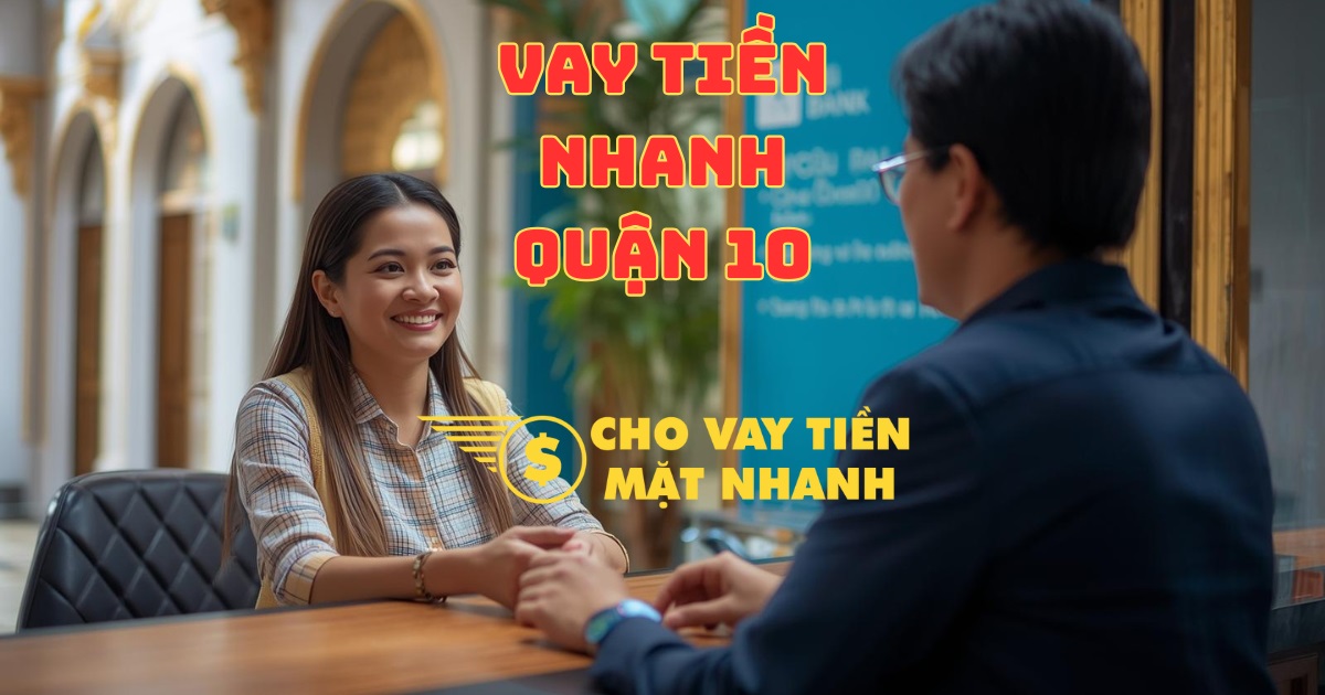 Tư vấn các gói vay cấp tốc cho khách hàng, cung cấp giải pháp vay tiền Quận 10 nhanh chóng và hiệu quả.