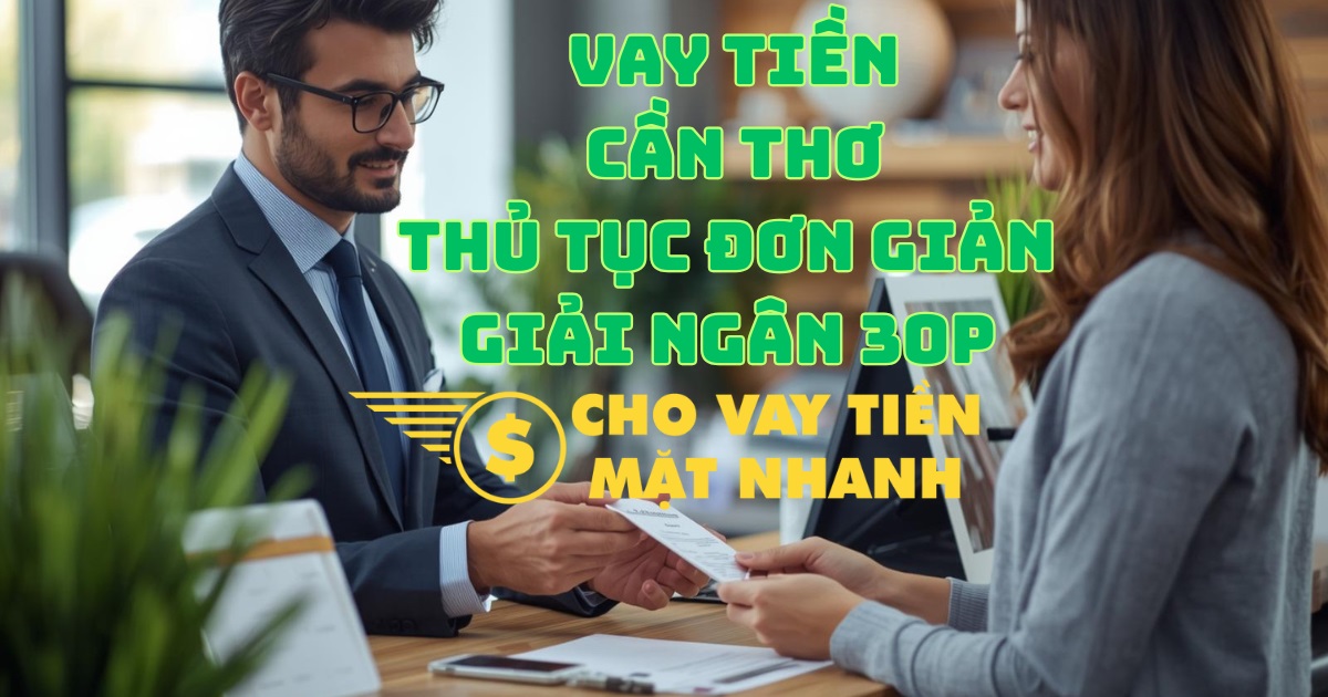 Chuyên viên hỗ trợ làm thủ tục đơn giản cho khách hàng vay tiền tại Cần Thơ, đảm bảo quy trình vay tiền Cần Thơ nhanh chóng, tiện lợi.