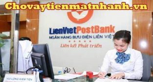 Vay tín chấp ngân hàng Bưu Điện Liên Việt